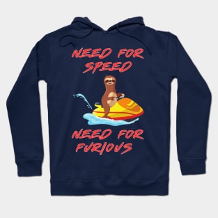 Speed for sloth Hoodie